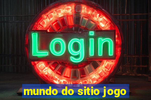 mundo do sitio jogo